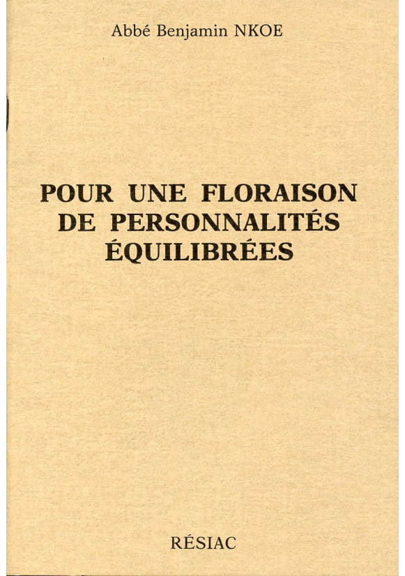 POUR UNE FLORAISON DE PERSONNALITES EQUILIBREES