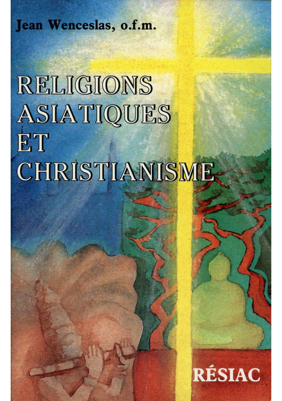 RELIGIONS ASIATIQUES ET CHRISTIANISME