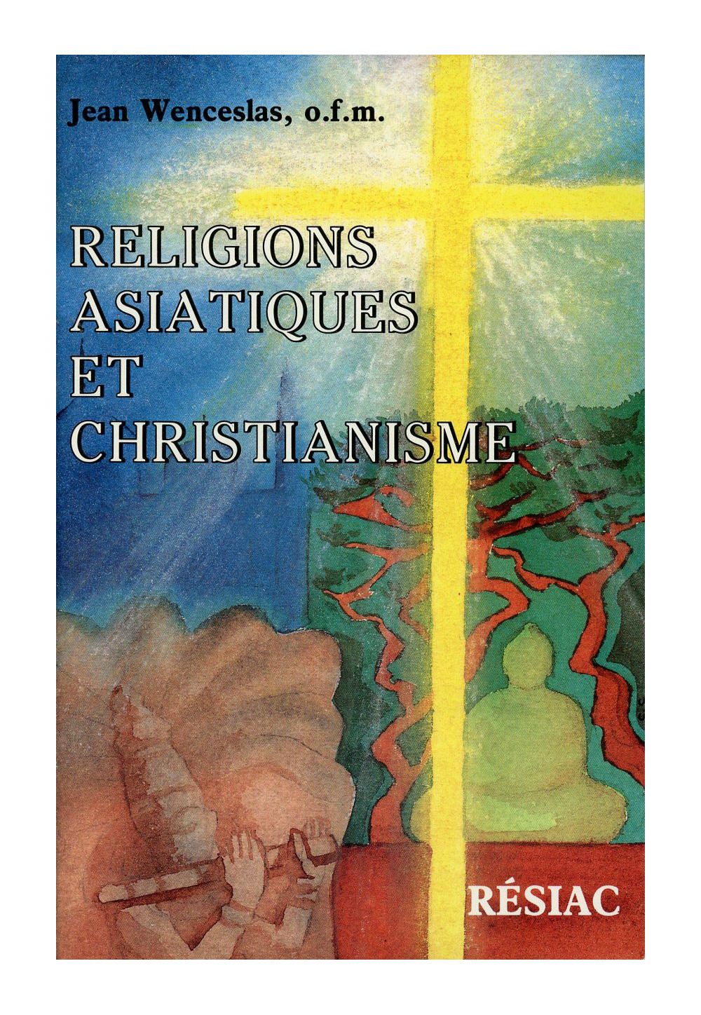 RELIGIONS ASIATIQUES ET CHRISTIANISME