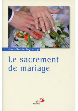 SACREMENTS & VIE SPIRITUELLE T2 SACREMENT DE MARIAGE (LE)