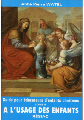 GUIDE POUR EDUCATEURS D'ENFANTS CHRETIENS T2