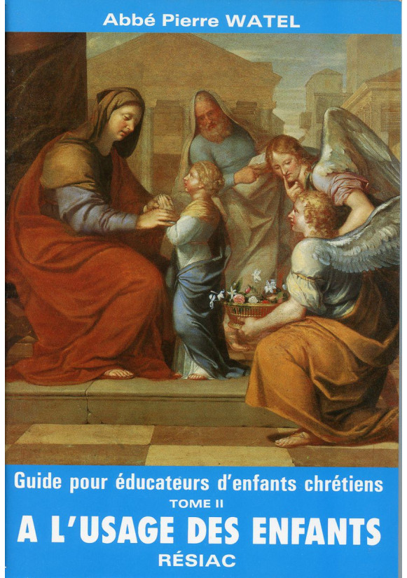 GUIDE POUR EDUCATEURS D'ENFANTS CHRETIENS T2