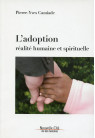 ADOPTION (L') réalité humaine et spirituelle