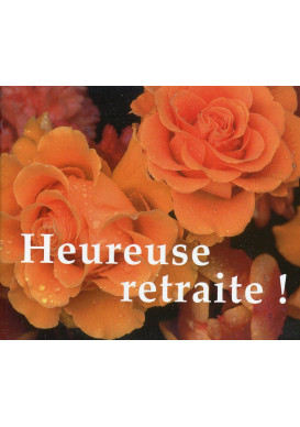 HEUREUSE RETRAITE !