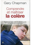 COMPRENDRE ET MAITRISER LA COLÈRE