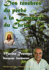 DES TÉNÈBRES DU PÉCHÉ À LA LUMIÈRE DU CHRIST