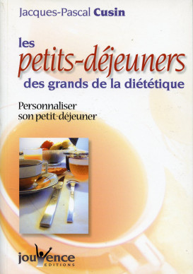 PETITS DÉJEUNERS (LES) DES GRANDS DE LA DIÉTÉTIQUE