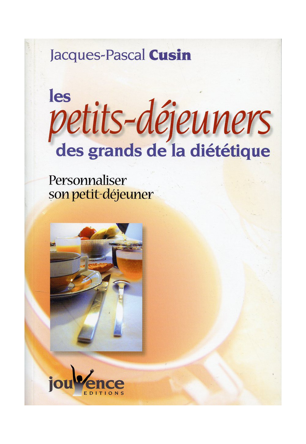 PETITS DÉJEUNERS (LES) DES GRANDS DE LA DIÉTÉTIQUE