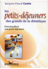 PETITS DÉJEUNERS (LES) DES GRANDS DE LA DIÉTÉTIQUE