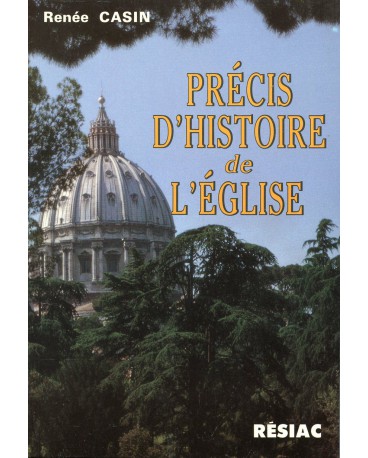 PRECIS D'HISTOIRE DE L'EGLISE