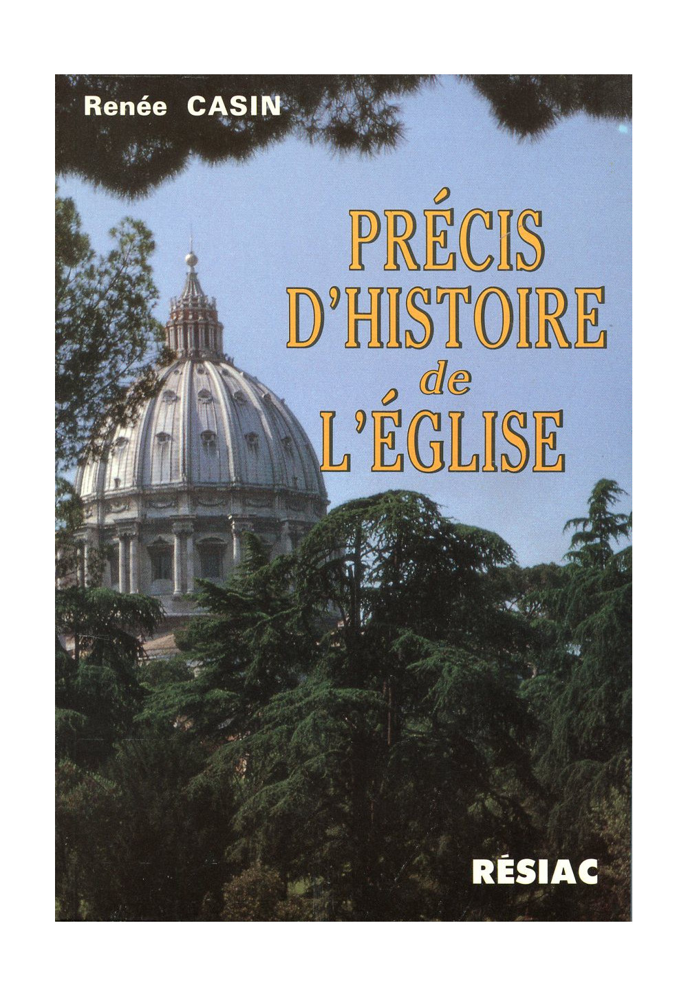 PRECIS D'HISTOIRE DE L'EGLISE