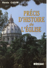 PRECIS D'HISTOIRE DE L'EGLISE