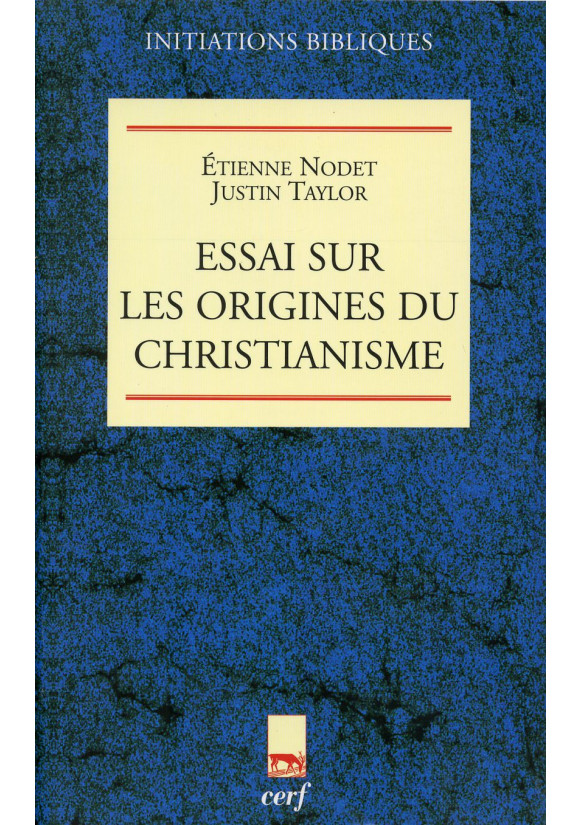 ESSAI SUR LES ORIGINES DU CHRISTIANISME