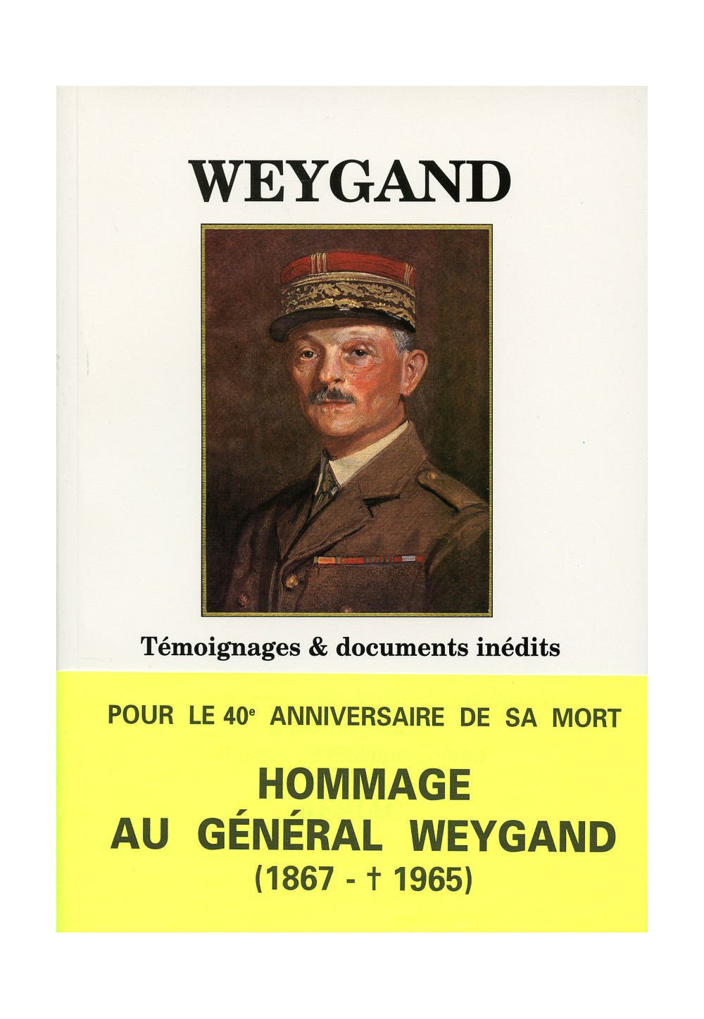 WEYGAND - Témoignages et documents inédits