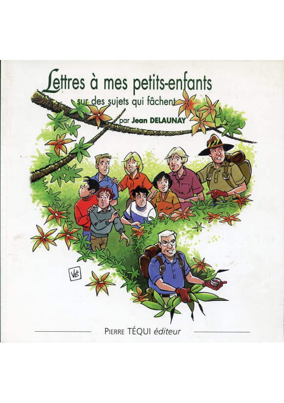 LETTRES A MES PETITS ENFANTS SUR DES SUJETS QUI FACHENT