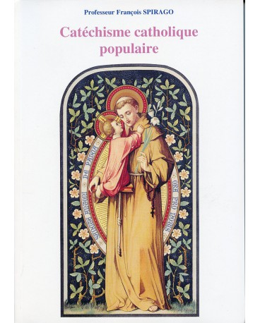 CATÉCHISME CATHOLIQUE POPULAIRE 3 Tomes