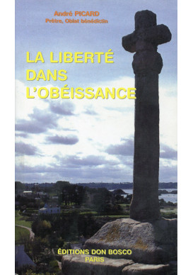 LIBERTÉ DANS L'OBÉISSANCE (LA)