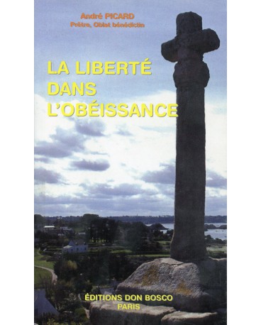LIBERTÉ DANS L'OBÉISSANCE (LA)