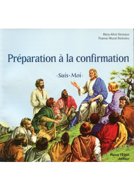 PRÉPARATION À LA CONFIRMATION Suis-moi