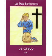 LES TROIS BLANCHEURS - LE CREDO - CM1