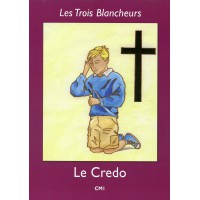 TROIS BLANCHEURS (LES) - LE CREDO - CM1