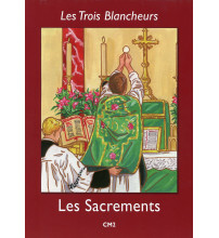 LES TROIS BLANCHEURS - LES SACREMENTS CM2