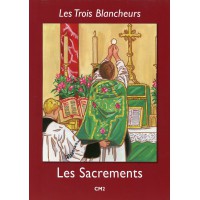 TROIS BLANCHEURS (LES) - LES SACREMENTS CM2