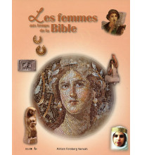 FEMMES AUX TEMPS DE LA BIBLE (LES)