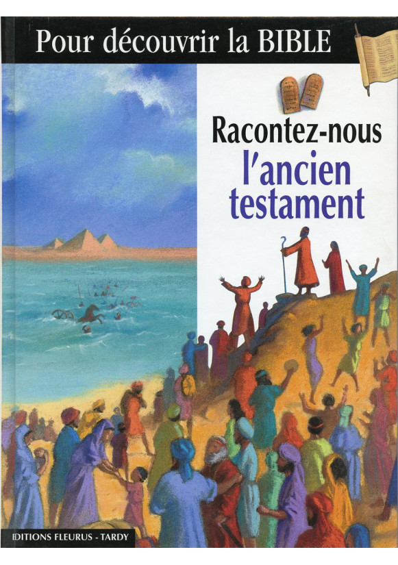 RACONTEZ NOUS L ANCIEN TESTAMENT