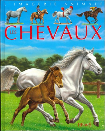 CHEVAUX (LES) COL IMAGERIE ANIMALE