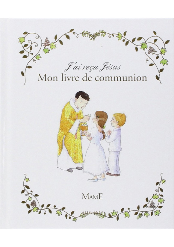 J'AI REÇU JÉSUS MON LIVRE DE COMMUNION