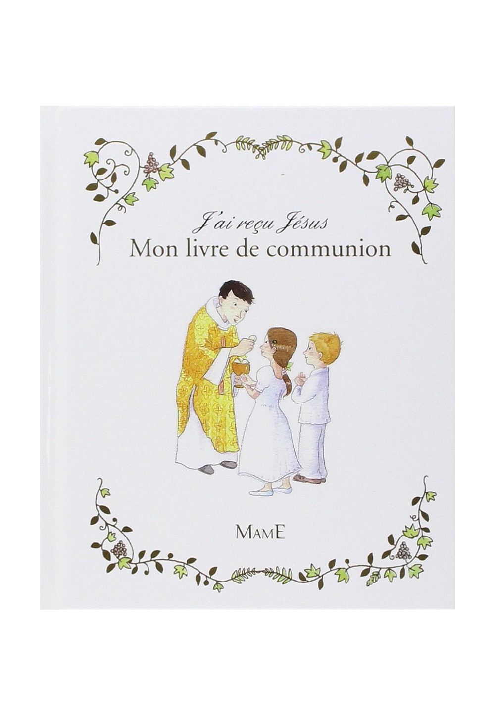 J'AI REÇU JÉSUS MON LIVRE DE COMMUNION