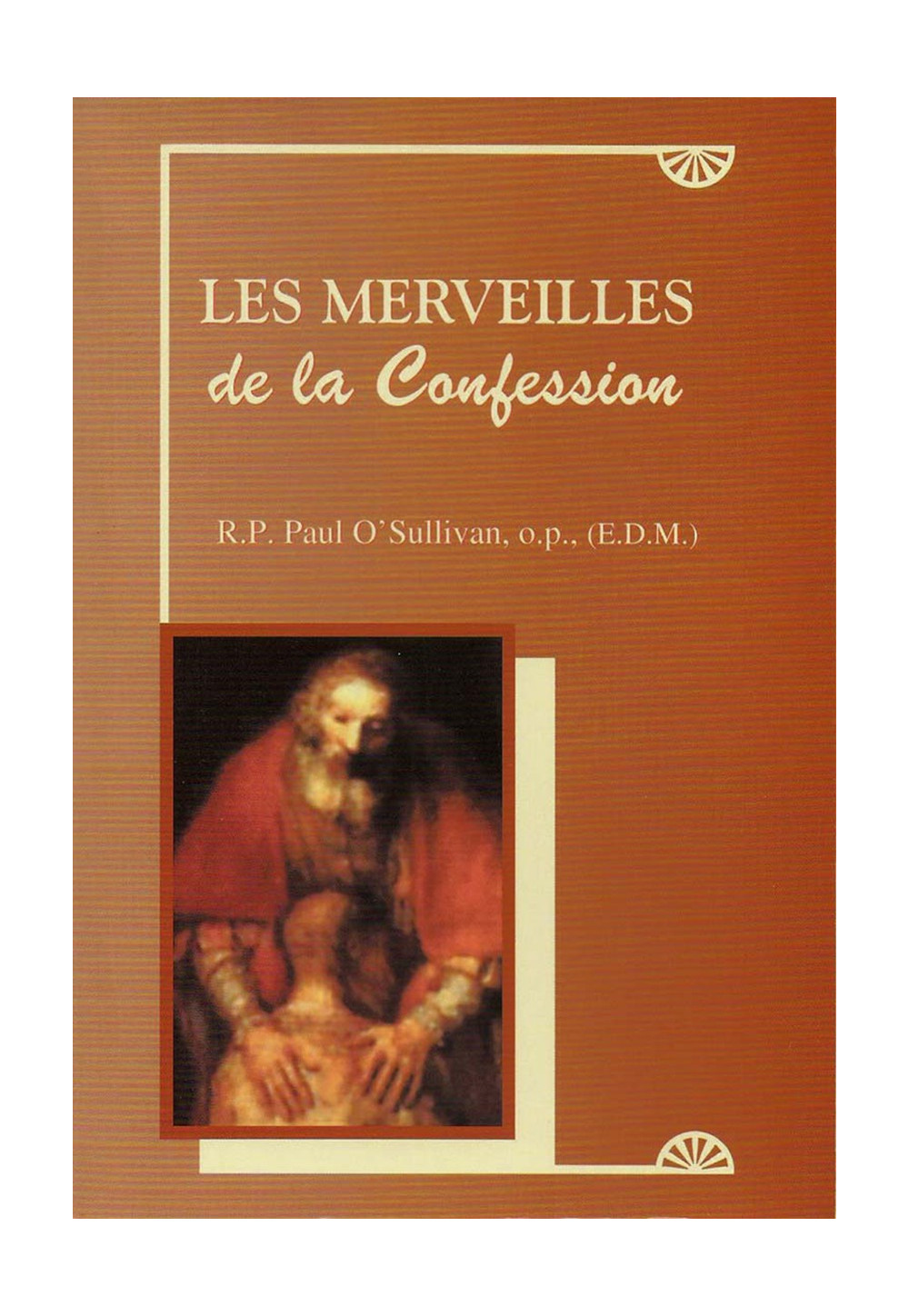 MERVEILLES DE LA CONFESSION