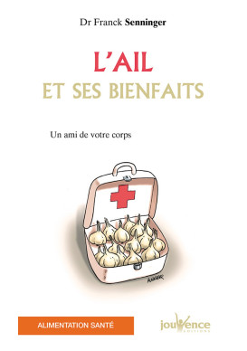 AIL ET SES BIENFAITS (L')