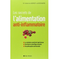LES SECRETS DE L'ALIMENTATION ANTI INFLAMMATOIRE