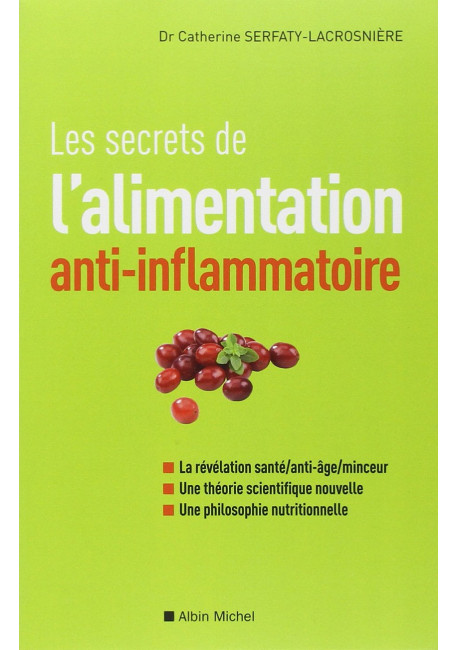 LES SECRETS DE L'ALIMENTATION ANTI INFLAMMATOIRE