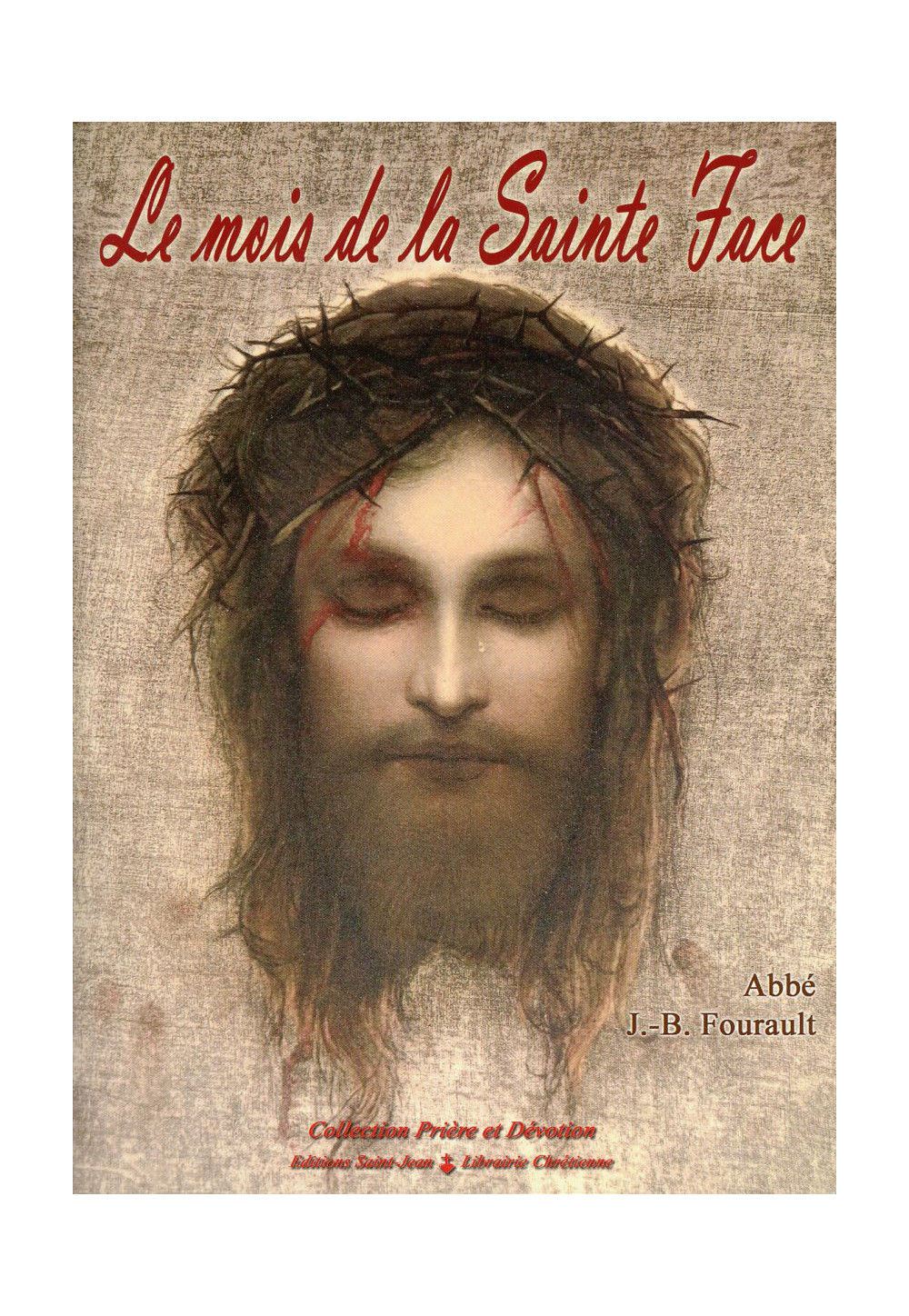 LE MOIS DE LA SAINTE FACE