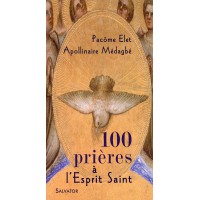 100 PRIÈRES À L'ESPRIT SAINT