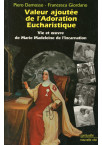 VALEUR AJOUTÉE DE L'ADORATION EUCHARISTIQUE