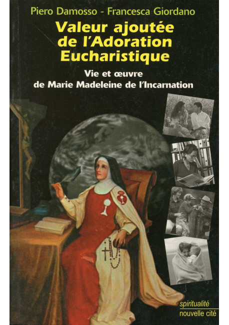 VALEUR AJOUTÉE DE L'ADORATION EUCHARISTIQUE