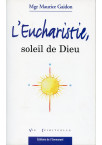 EUCHARISTIE (L'), SOLEIL DE DIEU