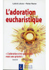 ADORATION EUCHARISTIQUE (L')