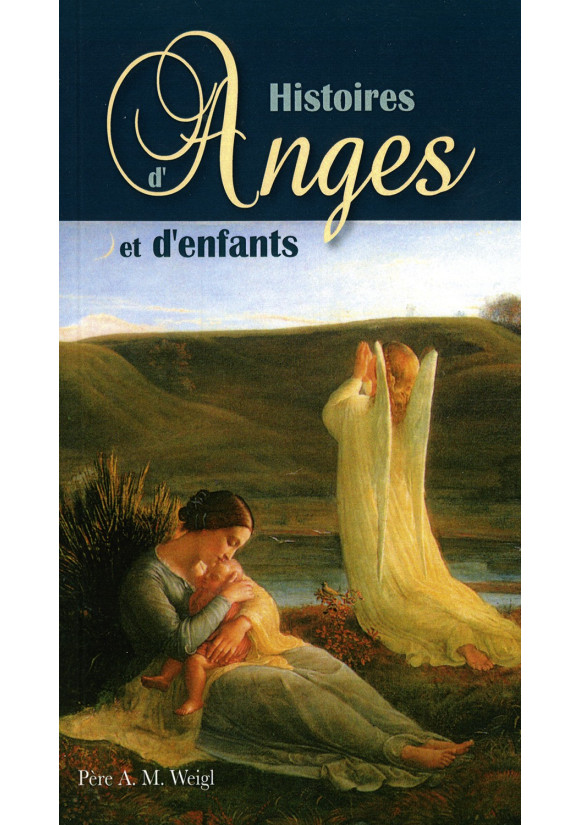 HISTOIRES D’ANGES ET D’ENFANTS