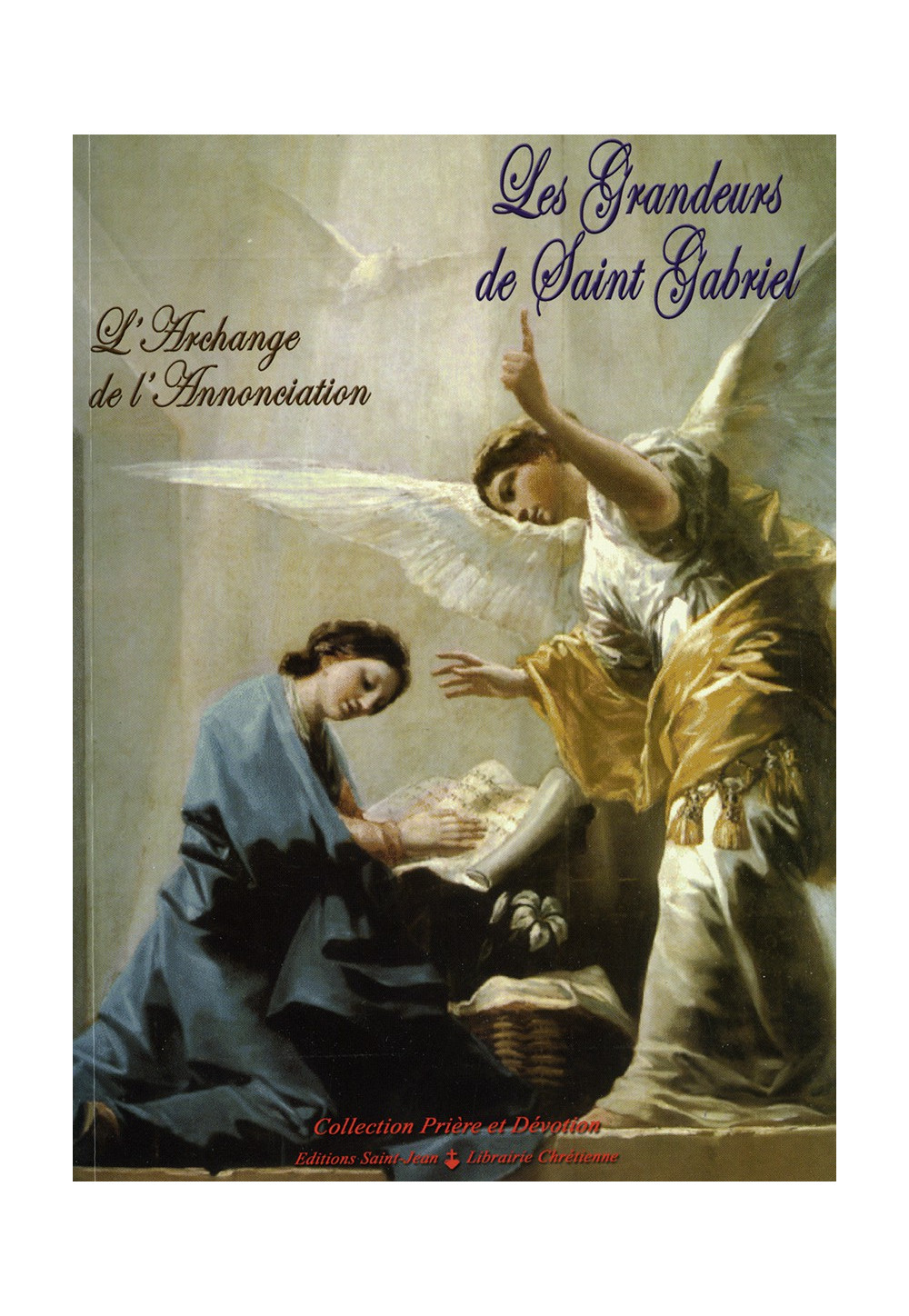LES GRANDEURS DE SAINT GABRIEL