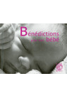 BENEDICTIONS POUR MON BEBE