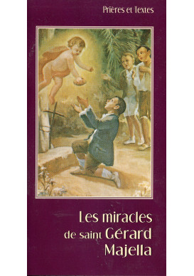 LES MIRACLES DE ST GERARD MAJELLA