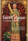 ST CYRIAQUE Prières et neuvaine de guérison avec le Père Michel Bianco