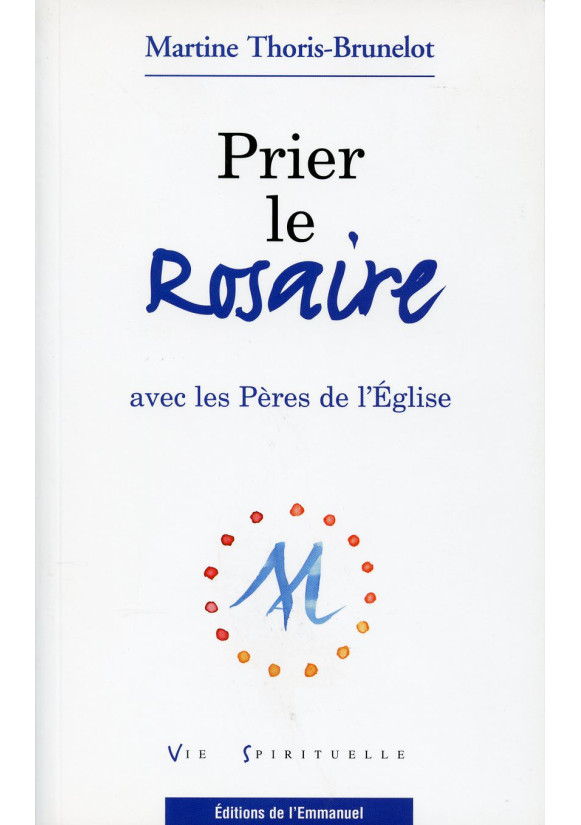 PRIER LE ROSAIRE AVEC LES PÈRES DE L'ÉGLISE