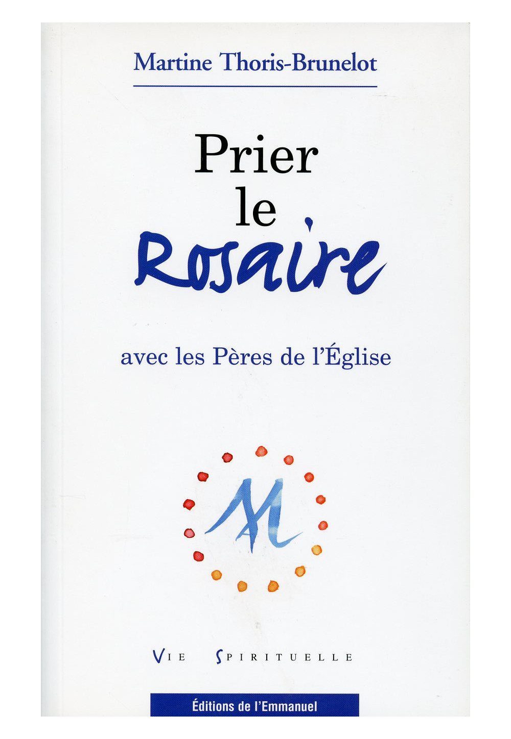 PRIER LE ROSAIRE AVEC LES PÈRES DE L'ÉGLISE