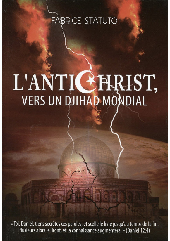 ANTICHRIST (L’), VERS UN DJIHAD MONDIAL
